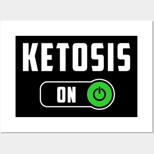 Ketosis ON Posters and Art